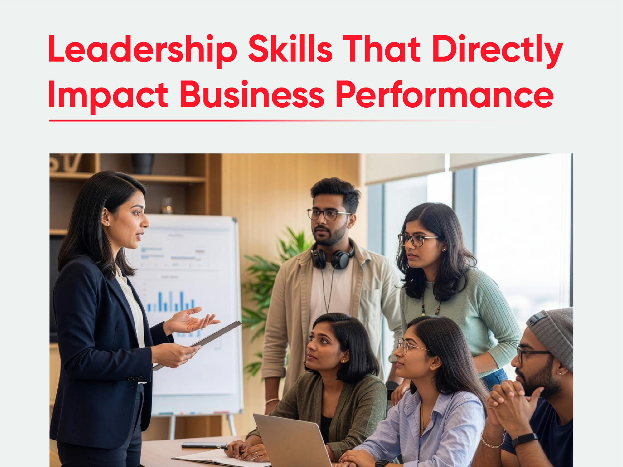 Leadership skills that directly impact businesses