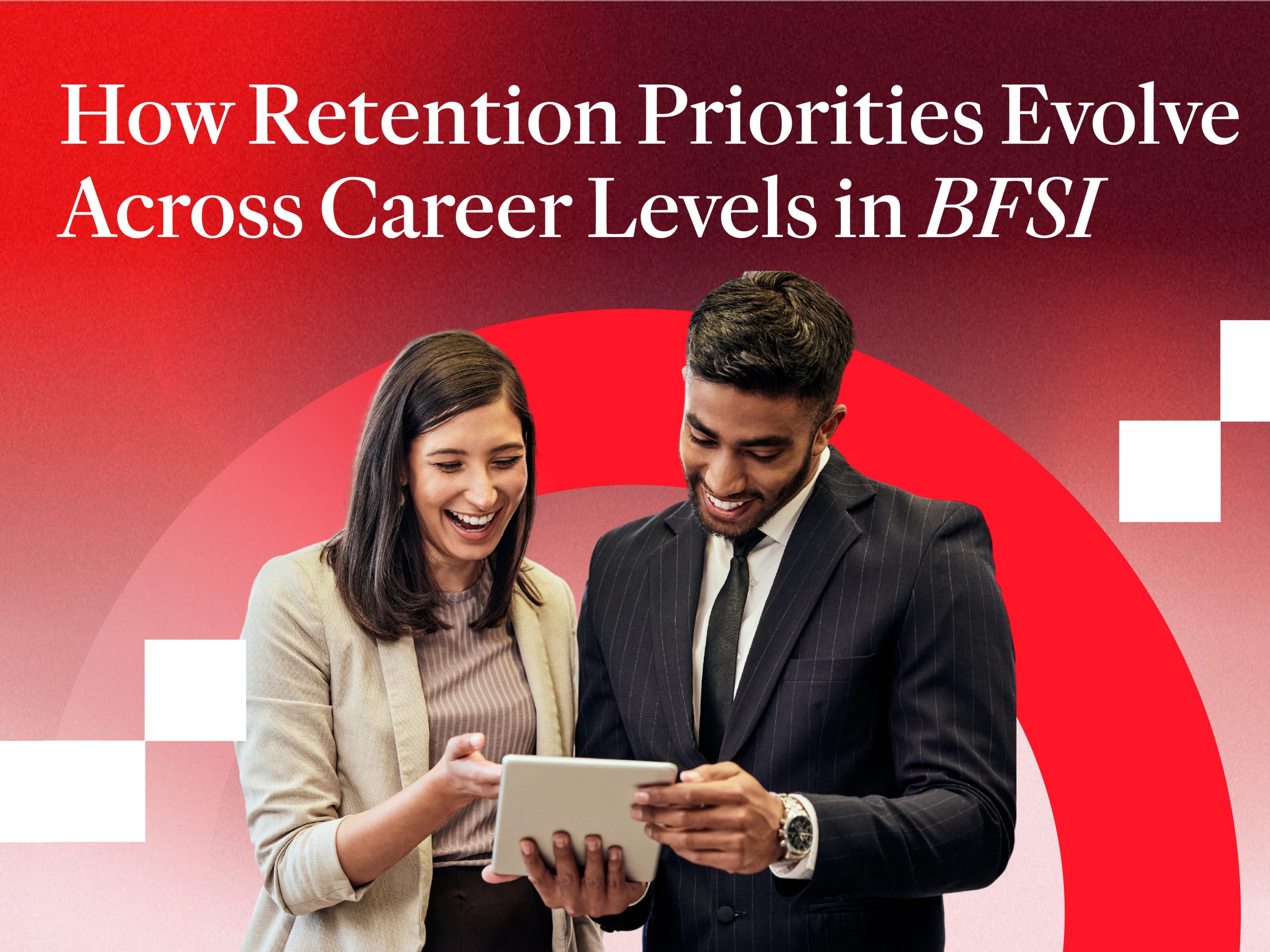 How Retention Priorities Evolve Across Career Levels in BFSI